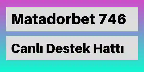 Matadorbet destek 746