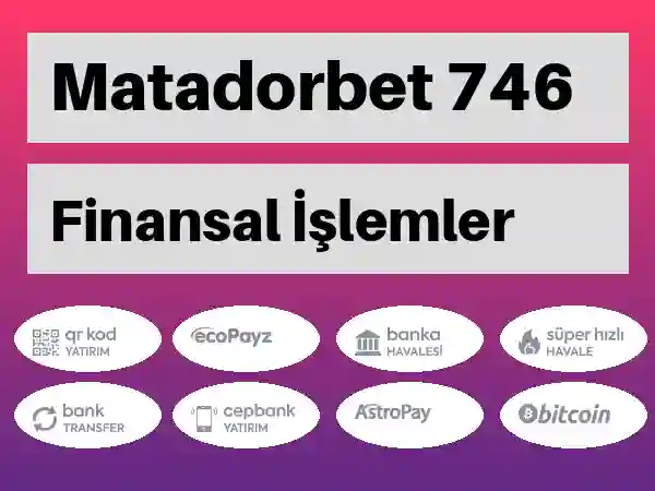 Matadorbet Para yatırma ve çekme 746